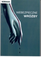 Niebezpieczne wróżby - Norman - autor już nie żyje