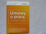 UMOWY O PRACĘ ZLECENIA I O DZIEŁO
