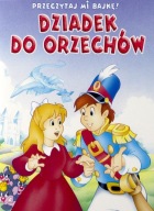 Przeczytaj mi bajkę! Dziadek do Orzechów Praca zbiorowa