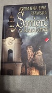 Śmierć w klasztorze Adrianna Ewa Stawska