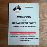 Jacek Pyka CASH FLOW ORAZ BREAK EVEN POINT w praktycznym zastosowaniu