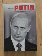 Władimir Putin. Dokąd prowadzi Rosję? Boris Reitschuster