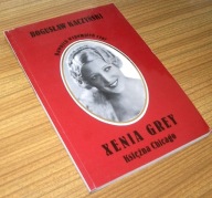 XENIA GREY KSIĘŻNA CHICAGO B. Kaczyński /Autograf