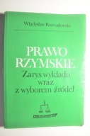 Rozwadowski Prawo rzymskie Zarys wykładu