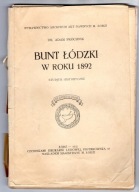 BUNT ŁÓDZKI W ROKU 1892 Adam Próchnik - książka z 1932 roku.