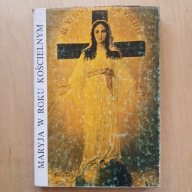 Jan Drozd - Maryja w roku kościelnym