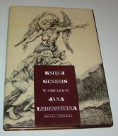 Księgi Genesis w obrazach Jana Lebensteina Praca zbiorowa