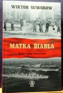 SUWOROW, Wiktor - MATKA DIABŁA (Kulisy rządów CHRUSZCZOWA) [DW REBIS 2013]