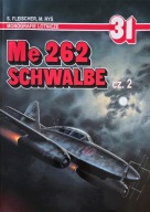 Me 262 Schwalbe cz. 2 - Monografie Lotnicze 31