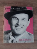 JAN KIEPURA - BIOGRAFIA Jerzy Waldorff