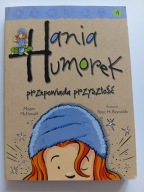 Hania Humorek przepowiada przyszłość Megan McDonald