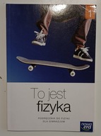 To jest fizyka 1 Podręcznik dla gimnazjum