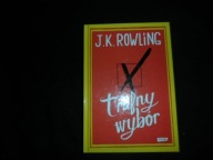 J. K. Rowling - Trafny wybór [twarda okładka]