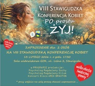 Voucher dla 2 osób na VIII Stawigudzką Konferencję Kobiet Po Prostu ŻYJ!