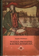 Wielka przygoda Kacpra Schmecka - A. Wedding
