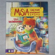 Aniela Cholewińska-Szkolik Misia i jej mali pacjenci - Milusi uciekinier
