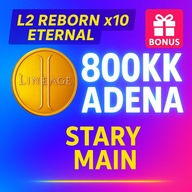 ETERNAL x10 ADENA LINEAGE 2 L2 REBORN - 800KK STARY MAIN | SZYBKO + BONUS