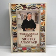 Wielka księga ciast siostry Anastazji Anastazja Pustelnik