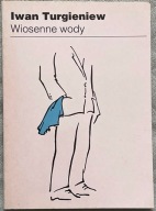 Wiosenne wody - Iwan Turgieniew