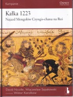 Kałka 1223. Najazd Mongołów Czyngis-chana na Ruś ; jak nowa