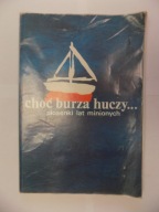 CHOĆ BURZA HUCZY... piosenki lat minionych /70/ Pl