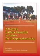 Z tradycji kultury fizycznej w Polsce po II wojnie światowej zaborniak/red/