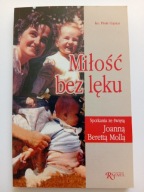 Miłość bez lęku Piotr Gąsior Spotkania ze świętą Joanną Berettą Mollą