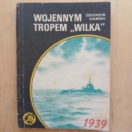 Zbigniew Damski - Wojennym tropem Wilka / seria z tygrysem