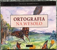 Ortografia na wesoło - Alicja Biedrzycka