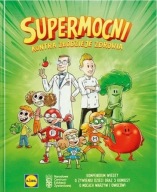 KSIĄŻKA Supermocni Kontra złodzieje zdrowia Nowa Praca zbiorowa