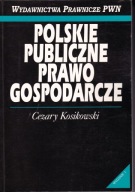 Polskie Publiczne Prawo Gospodarcze C Kosikowski