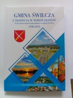 Gmina Świlcza Z tradycją w nowoczesność 1990-2025 Dawid Homa Album NOWY