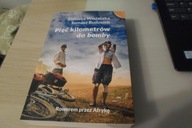 Pięć kilometrów do Elżbieta Wiejaczka, Tomasz Budzioch