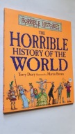 THE HORRIBLE HISTORY OF THE WORLD - Terry Deary