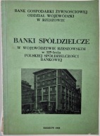 Banki Spółdzielcze w województwie rzeszowskim