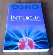 Intuicja. Wiedza wykraczająca ponad logikę Osho