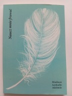 Naucz mnie fruwać Wacława Leokadia Adelstein NOWA