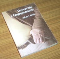 DZWONEK Z NAPOLEONEM Albert Wojt