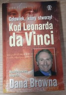 Człowiek, który stworzył Kod Leonarda Da Vinci