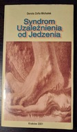 SYNDROM UZALEZNIENIA OD JEDZENIA Michalek