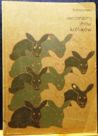 Racjonalny chów królików, Roman KOPAŃSKI [PWRiL, Warszawa 1984]