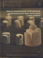 Szachy sandomierskie na tle znalezisk średniowiecznych