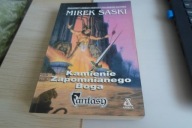 Kamienie Zapomnianego Boga Mirek Saski