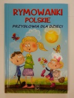 Rymowanki polskie. Przysłowia dla dzieci Dorota