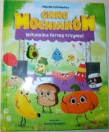 GANG MOCNIAKÓW WITAMINA FORMĘ TRZYMA! Paulina Płatkowska