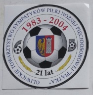 PIĄTKA GLIWICKIE TOWARZYSTWO SYMPATYKÓW PIŁKA NOŻNA NAKLEJKA WLEPKA PRL