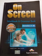 On Screen Workbook & Grammar Book Intermediate B1+/B2 Virginia Evans