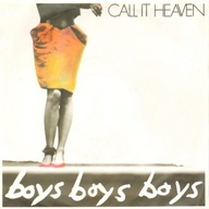 Call It Heaven – Boys, Boys, Boys - 7" - EX