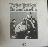 The Count Basie Trio – For The First Time