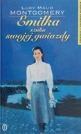 Emilka szuka swojej gwiazdy Lucy Maud Montgomery